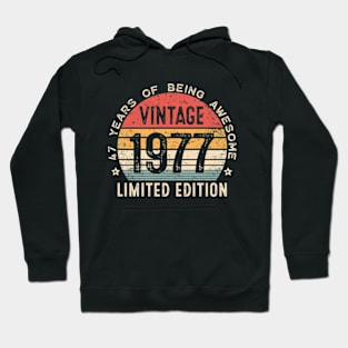 47 Years Old Vintage 1977 Limited Edition 47th Birthday Hoodie